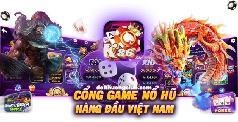 K86 Club - Siêu phẩm nổ hũ đổi đời cho anh em game thủ