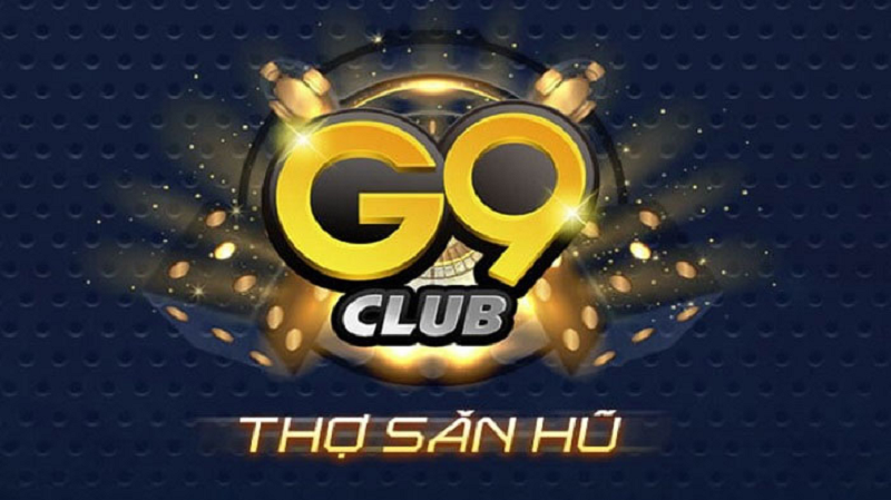 G9Club - Đỉnh cao săn hũ - Một bước thành triệu phú